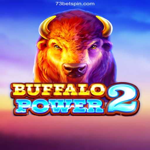 Explore the Thrilling World of BuffaloPower2 - A Top Choice at 73 bet Oficial 💯️
