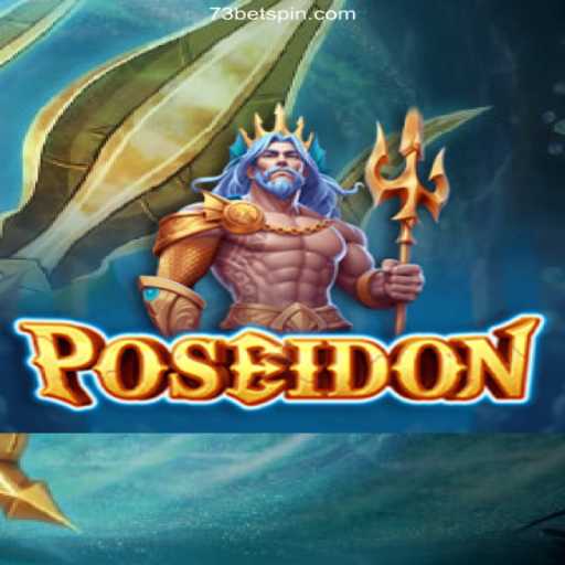 Exploring Poseidon: The Premiere Online Casino Game on 73 Bet Oficial